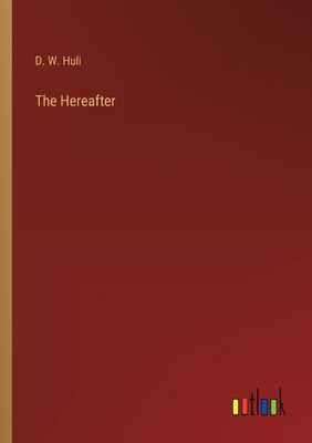 The Hereafter 3368191462 Book Cover