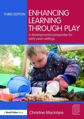 Enhancing Learning through Play: A developmenta... 1138671282 Book Cover