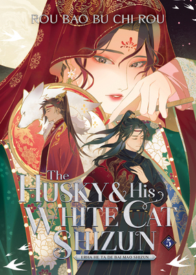 The Husky and His White Cat Shizun: Erha He Ta ... 1685795064 Book Cover