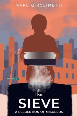 The Sieve: A Resolution of Misdeeds B0G6D8TDVR Book Cover
