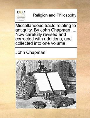 Miscellaneous tracts relating to antiquity. By ... 1171100566 Book Cover