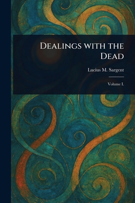 Dealings With the Dead 1023312824 Book Cover