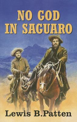 No God in Saguaro [Large Print] 1842629220 Book Cover