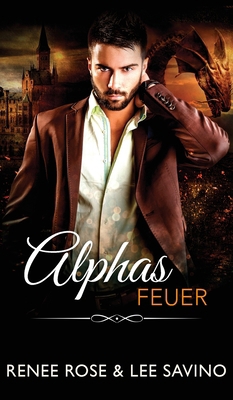 Alphas Feuer [German] 1636931146 Book Cover