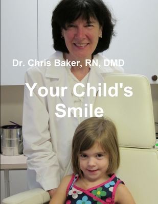 Your Child's Smile 0557576032 Book Cover