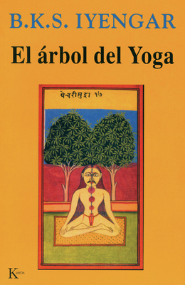 El Árbol del Yoga [Spanish] 8472454134 Book Cover