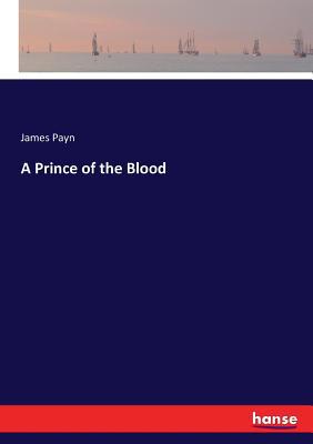 A Prince of the Blood 3337390773 Book Cover