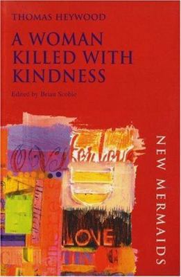 A Woman Killed With Kindness 0393900525 Book Cover