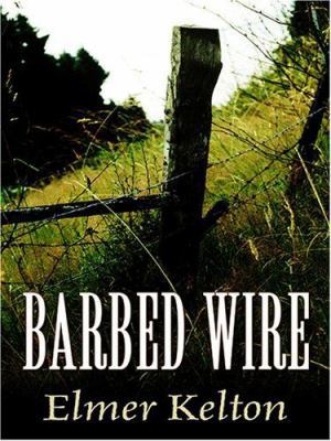 Barbed Wire [Large Print] 0786285362 Book Cover