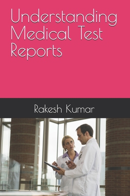 Understanding Medical Test Reports B0DHRHGFKN Book Cover