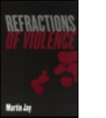 Refractions of Violence 0415966663 Book Cover