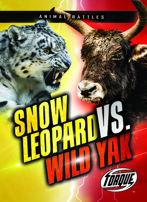 Snow Leopard vs. Wild Yak 1648346898 Book Cover