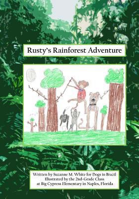 Rusty's Rainforest Adventure 1500130257 Book Cover