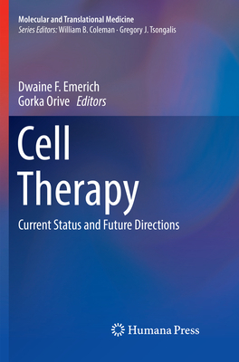 Cell Therapy: Current Status and Future Directions 3319860895 Book Cover