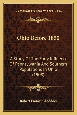 Ohio Before 1850: A Study Of The Early Influenc... 1164857819 Book Cover