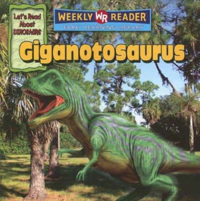 Giganotosaurus 0836877039 Book Cover