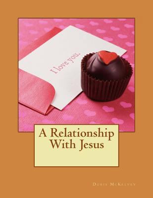 A Relationship With Jesus 1492908584 Book Cover