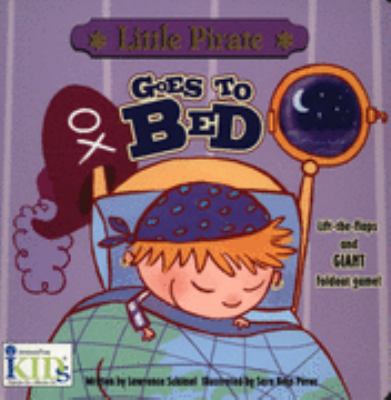 Little Pirate Goes to Bed 1584765941 Book Cover