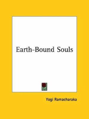 Earth-Bound Souls 142545478X Book Cover
