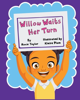 Willow Waits Her Turn B0GWVRLG1Q Book Cover
