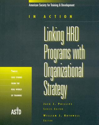 Linking HRD Programs with Organizational Strate... 1562860879 Book Cover