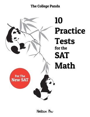 The College Panda's 10 Practice Tests for the S... 0989496449 Book Cover