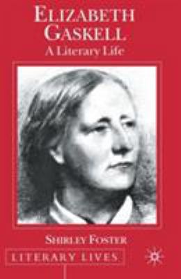 Elizabeth Gaskell: A Literary Life 0333695828 Book Cover