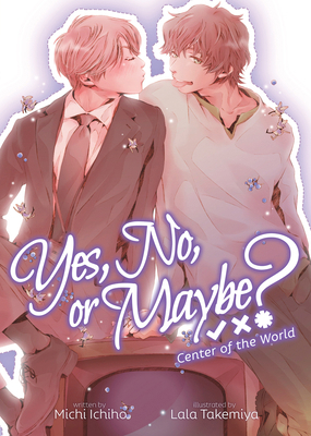 Yes, No, or Maybe? (Light Novel 2) - Center of ... 1638585962 Book Cover