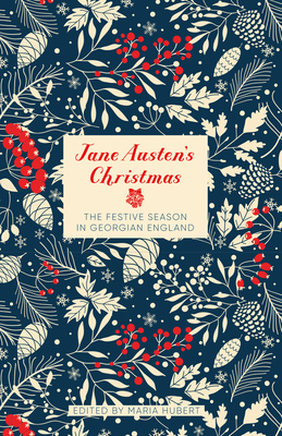 Jane Austen's Christmas: The Festive Season in ... 1803993871 Book Cover