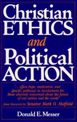 Christian Ethics and Political Action 0817010181 Book Cover