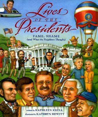 Lives of the Presidents: Fame, Shame (and What ... 015200808X Book Cover