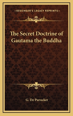 The Secret Doctrine of Gautama the Buddha 1168694868 Book Cover