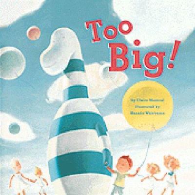 Too Big! 0811820904 Book Cover