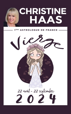 Vierge 2024: Du 22 août au 22 septembre [French] B0CDYKTFHS Book Cover