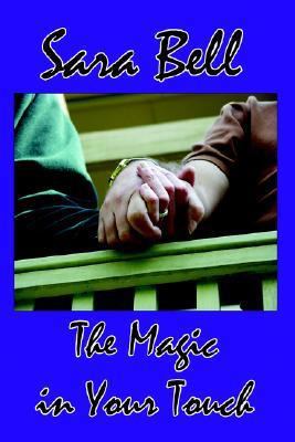 The Magic in Your Touch 0975436635 Book Cover