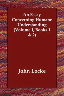 An Essay Concerning Humane Understanding (Volum... 140681461X Book Cover