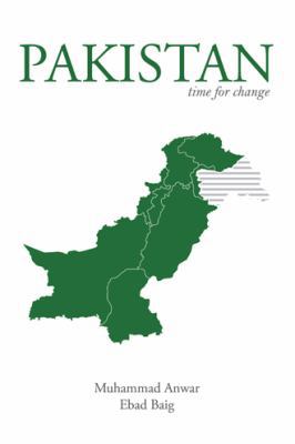 Pakistan: Time for Change 1477250298 Book Cover