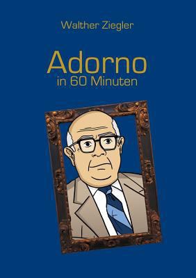 Adorno in 60 Minuten [German] 3744864634 Book Cover