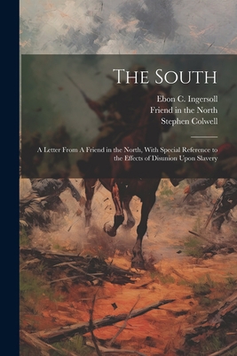 The South: A Letter From A Friend in the North,... 102149500X Book Cover