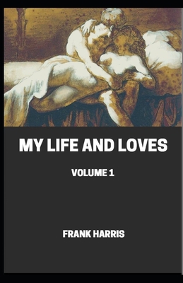 My Life and Loves illustrated            Book Cover
