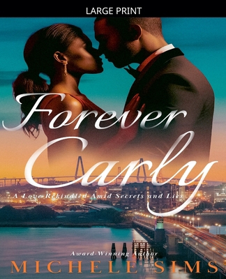 Forever Carly [Large Print] B0GK55RZZQ Book Cover
