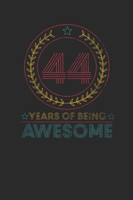 44 Years Of Being Awesome: Graph Paper Notebook... 1704853575 Book Cover