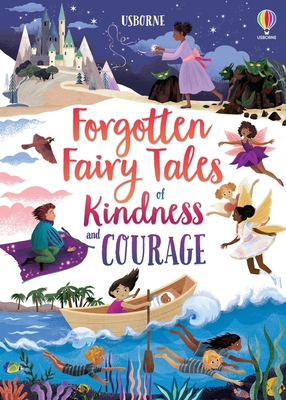 Forgotten Fairy Tales of Kindness and Courage 1805318489 Book Cover