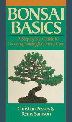 Bonsai Basics : A Step-by-Step Guide to Growing... B007I0T8O4 Book Cover