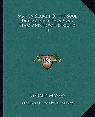 Man In Search Of His Soul During Fifty Thousand... 1162864036 Book Cover
