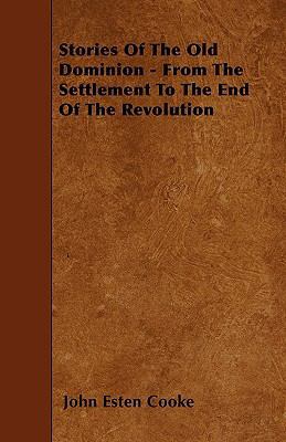 Stories Of The Old Dominion - From The Settleme... 1446013294 Book Cover