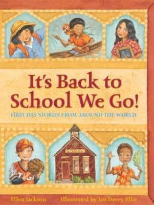 It's Back to School We Go!: First Day Stories f... 076132562X Book Cover