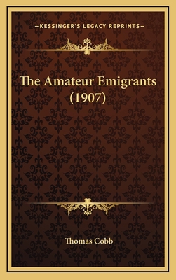 The Amateur Emigrants (1907) 1167109678 Book Cover