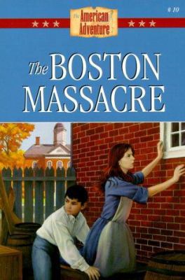 The Boston Massacre 1577481577 Book Cover