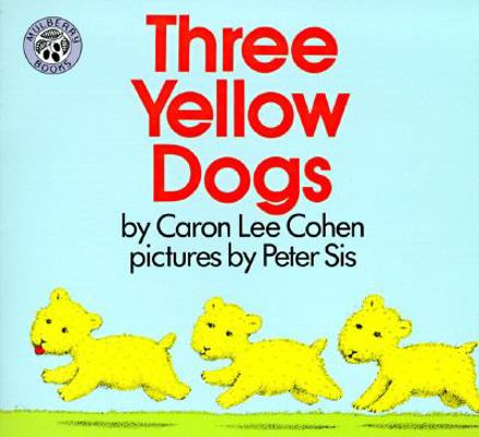 Three Yellow Dogs 0688152864 Book Cover